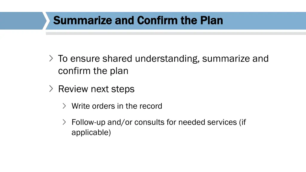 summarize and confirm the plan summarize