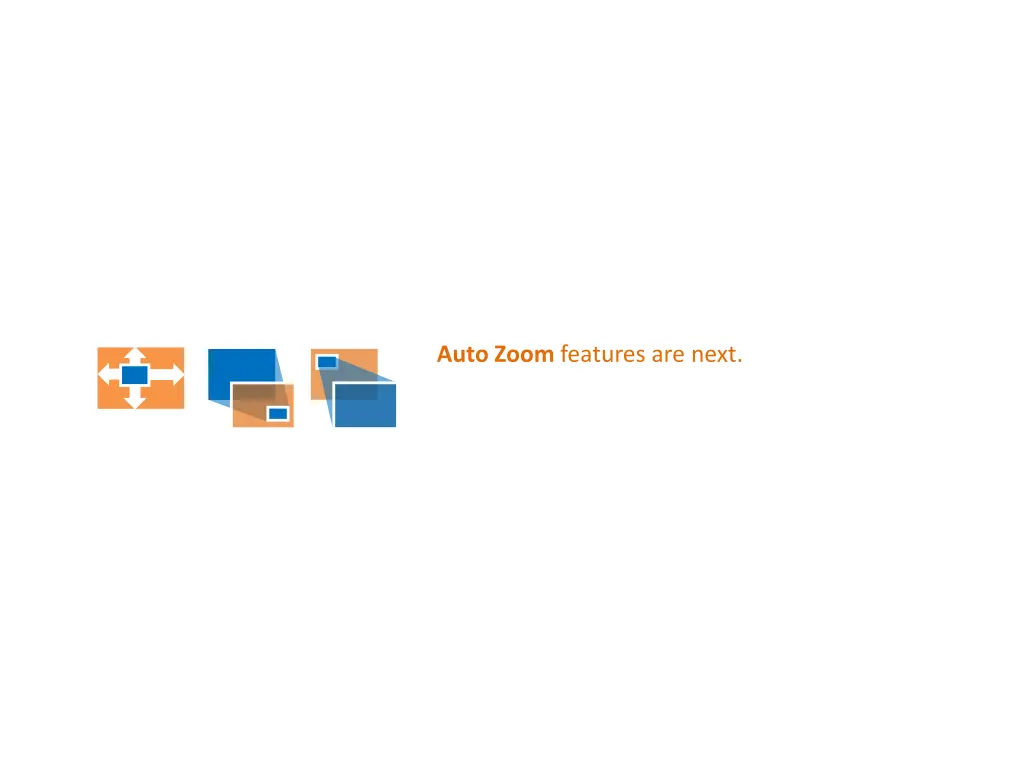 auto zoom features are next