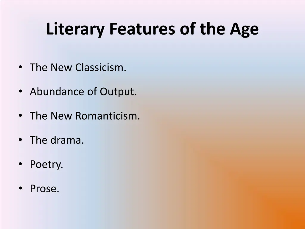 literary features of the age