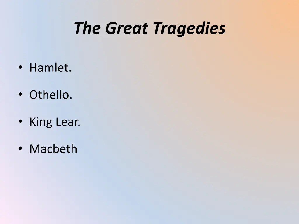 the great tragedies