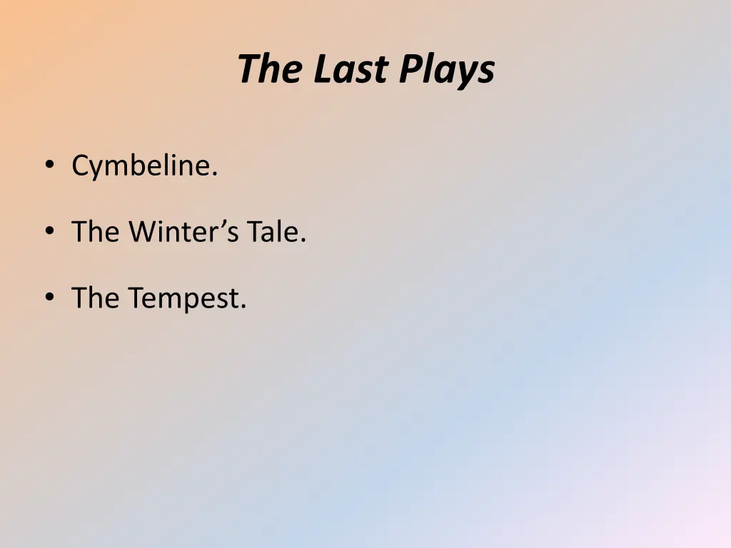 the last plays