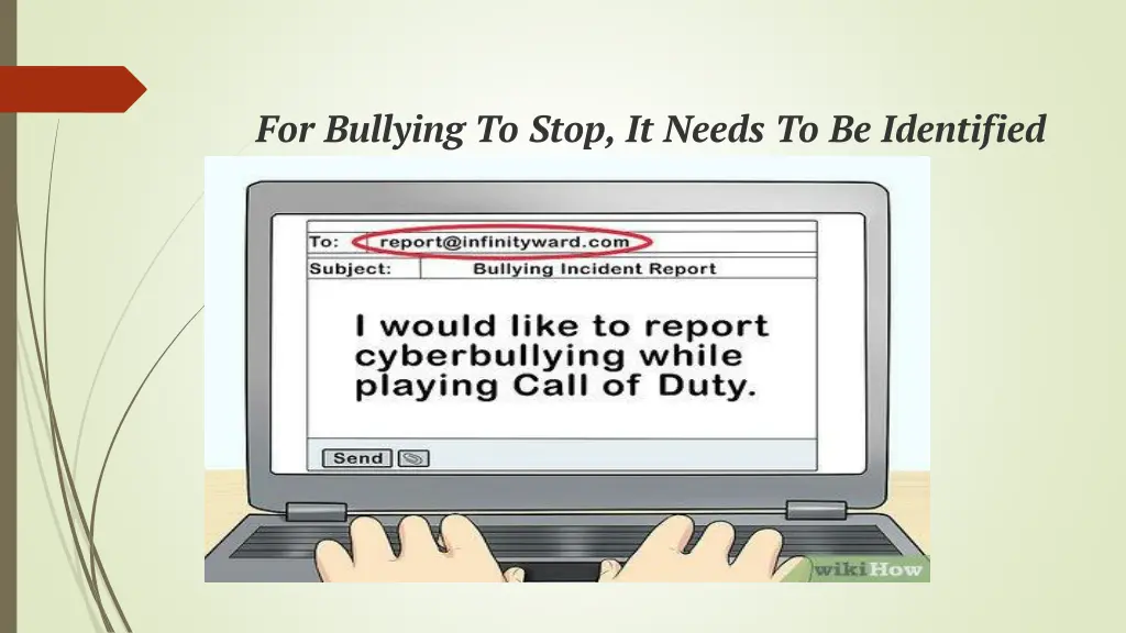 for bullying to stop it needs to be identified