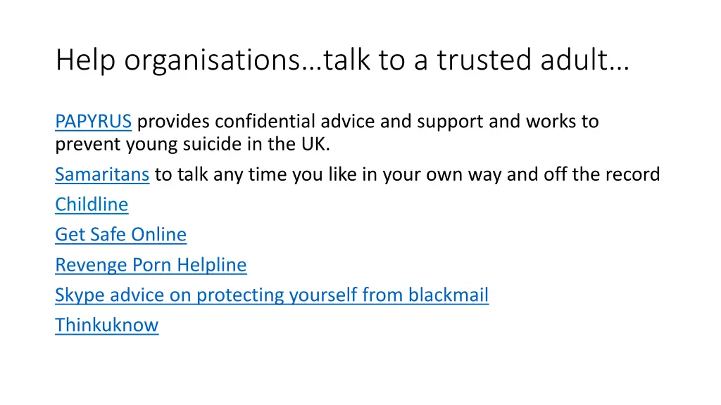 help organisations talk to a trusted adult