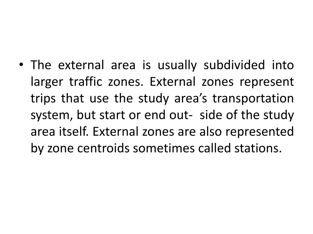 the external area is usually subdivided into