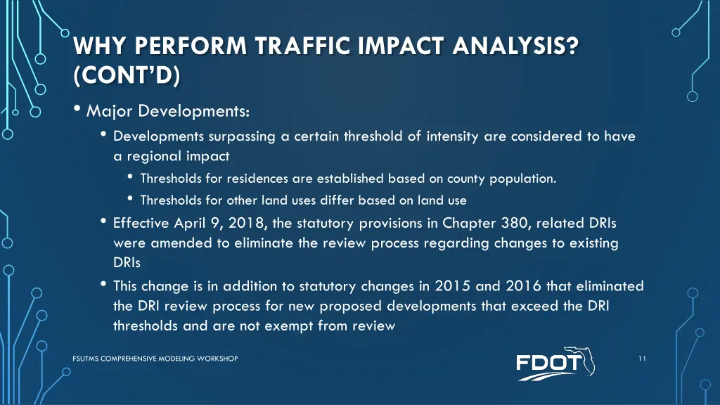 why perform traffic impact analysis cont d major