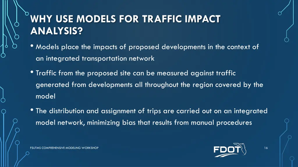 why use models for traffic impact analysis models