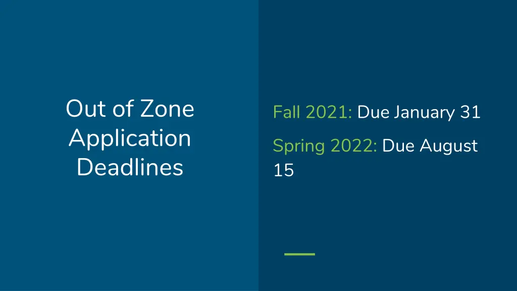 out of zone application deadlines