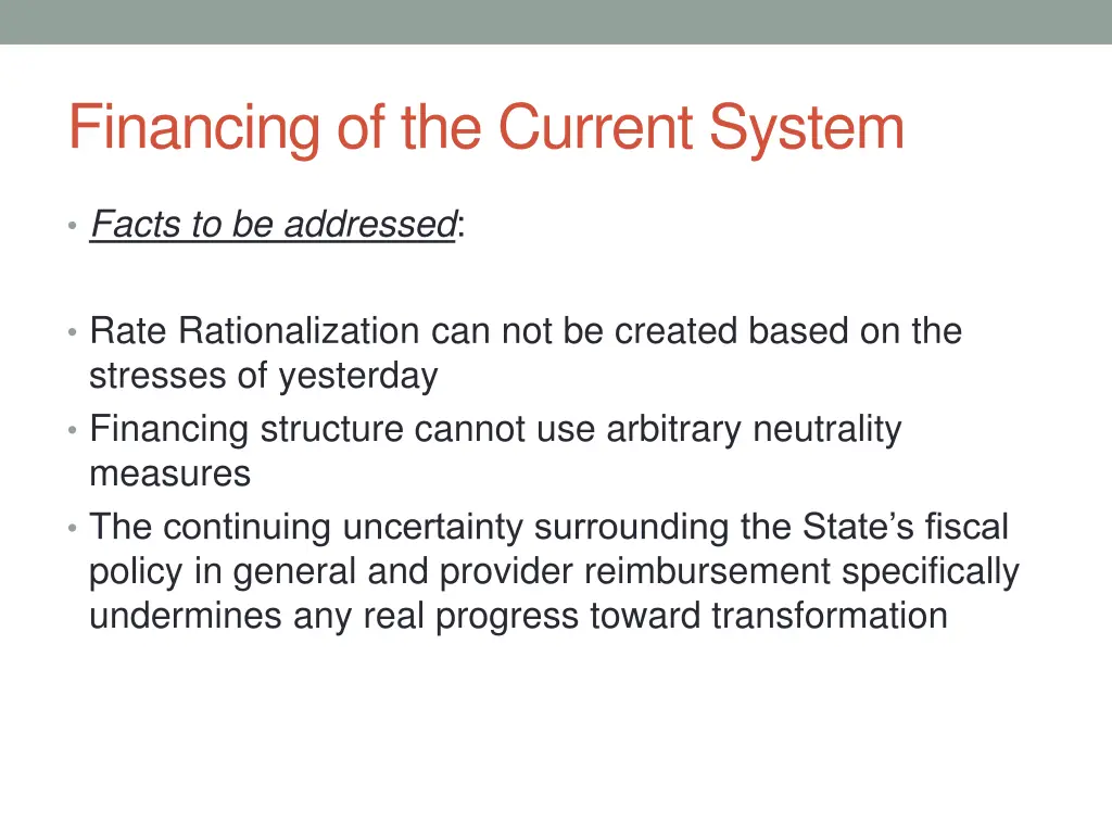 financing of the current system