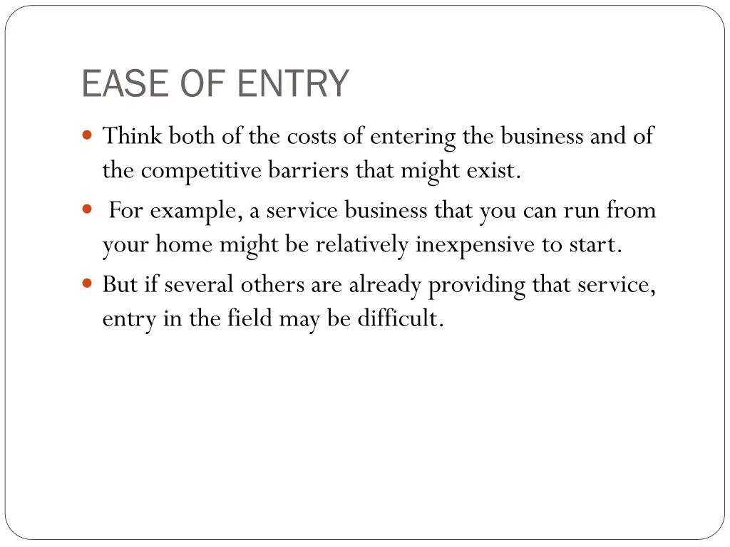 ease of entry