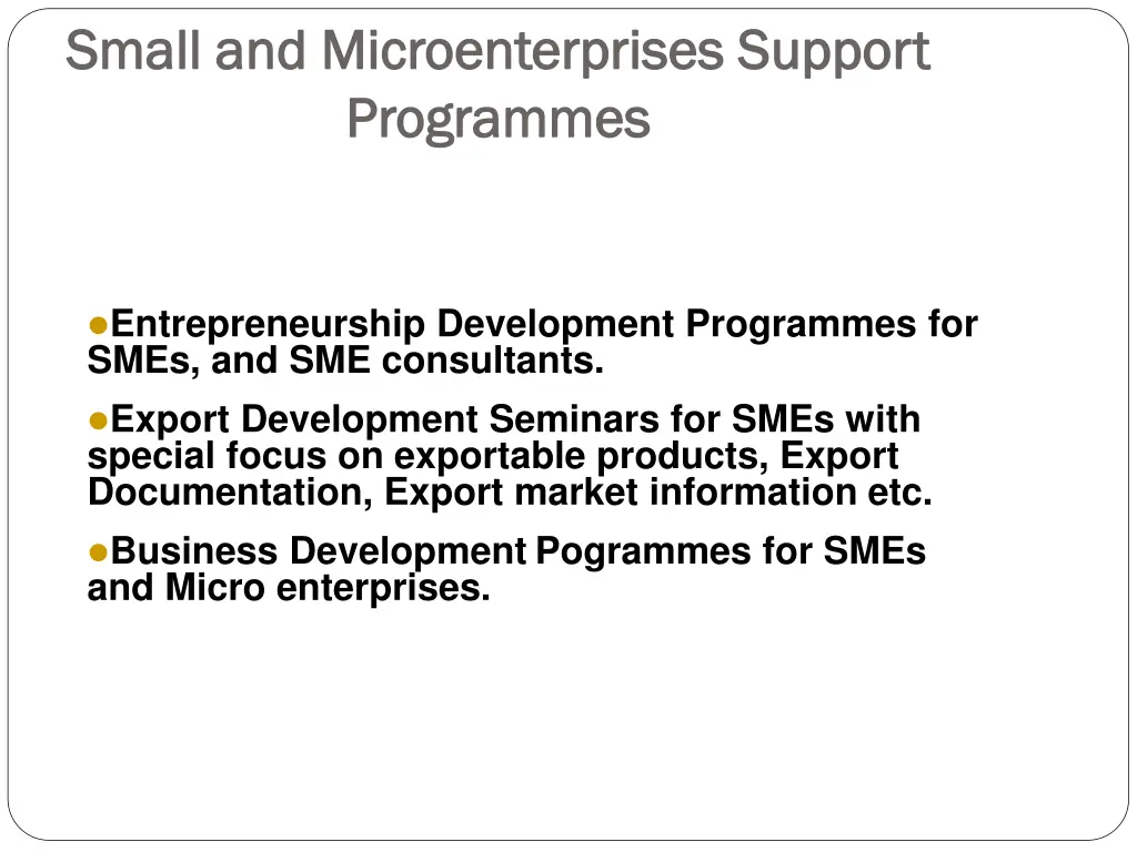 small and microenterprises support small