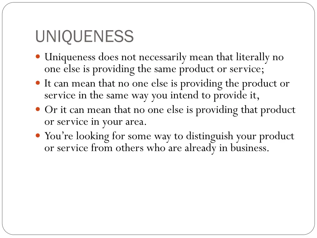 uniqueness uniqueness does not necessarily mean