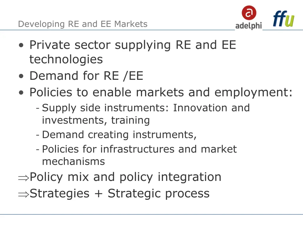 developing re and ee markets