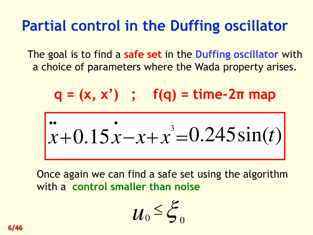 partial control in the duffing oscillator