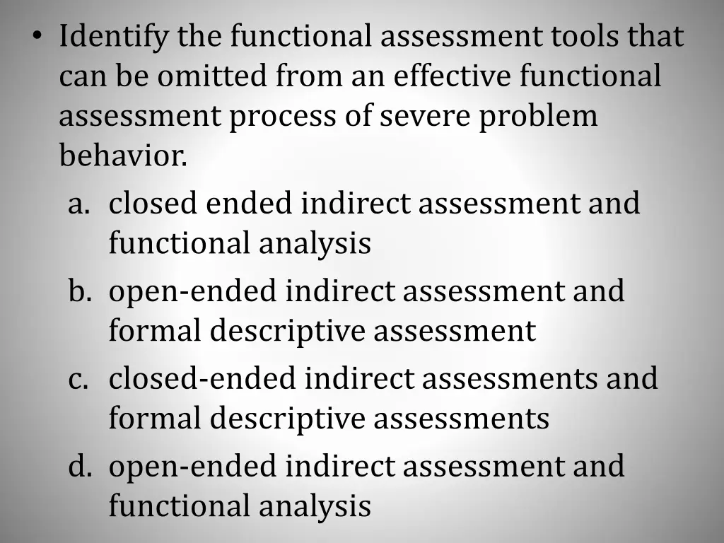 identify the functional assessment tools that