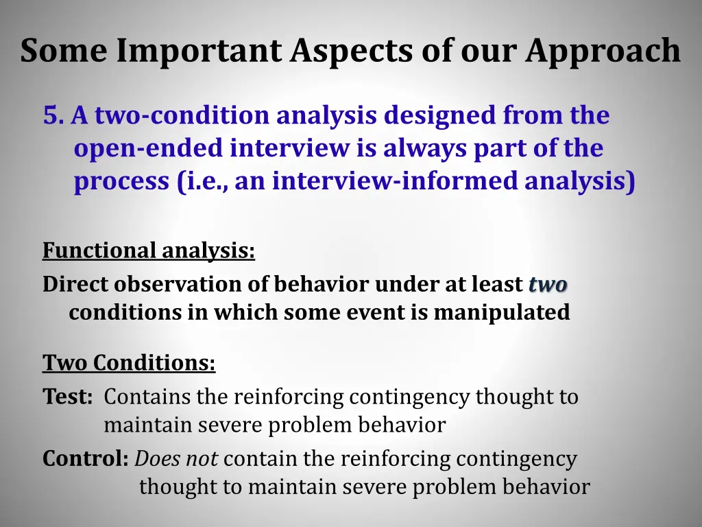 some important aspects of our approach 4