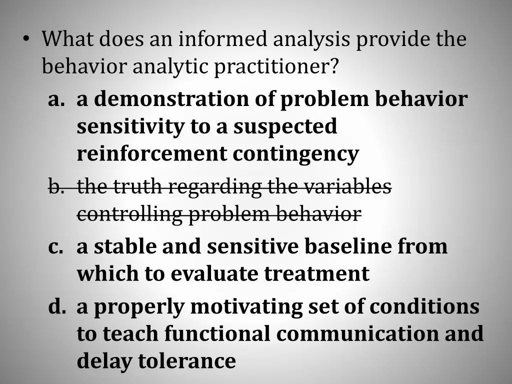 what does an informed analysis provide 2