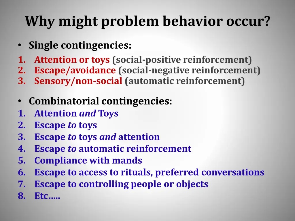 why might problem behavior occur