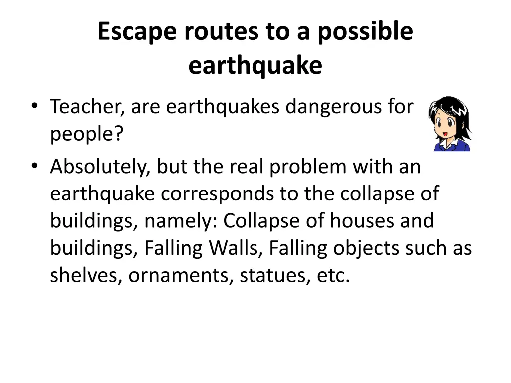 escape routes to a possible earthquake