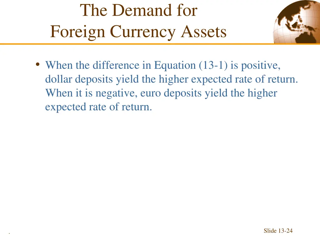 the demand for foreign currency assets 7