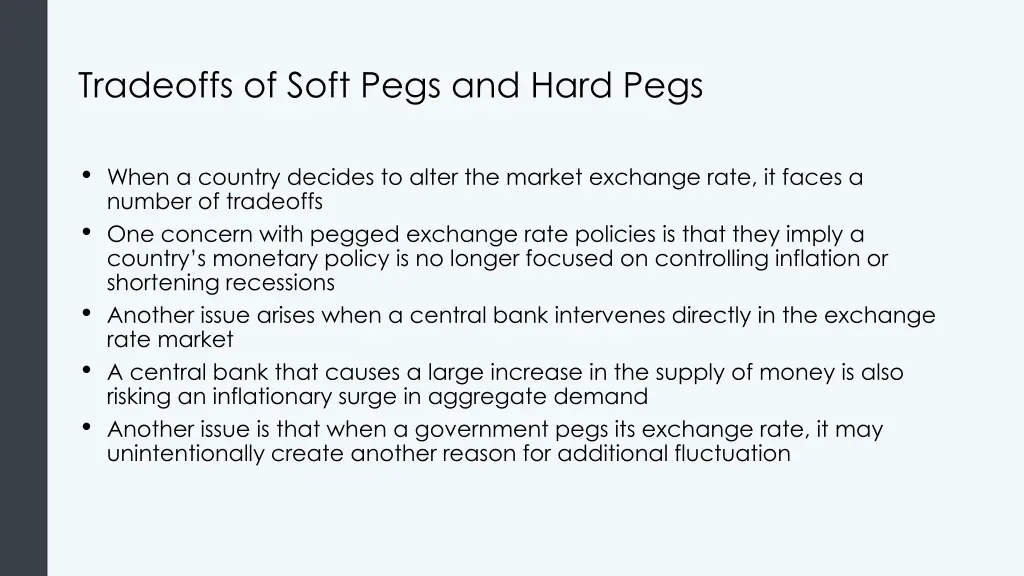 tradeoffs of soft pegs and hard pegs