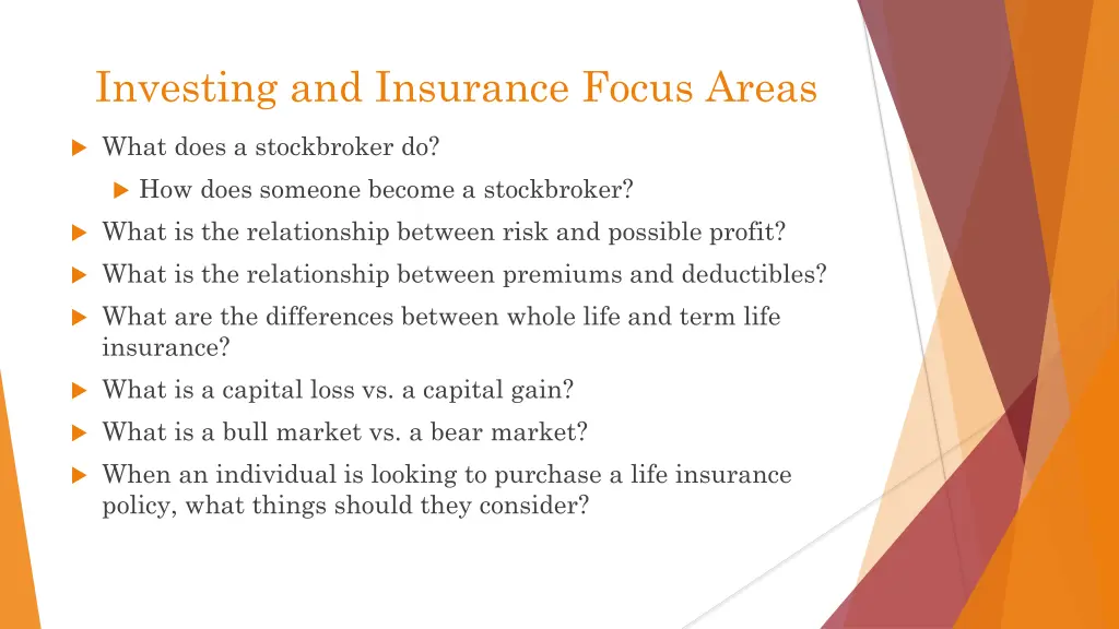 investing and insurance focus areas