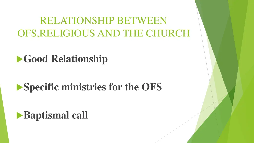 relationship between ofs religious and the church