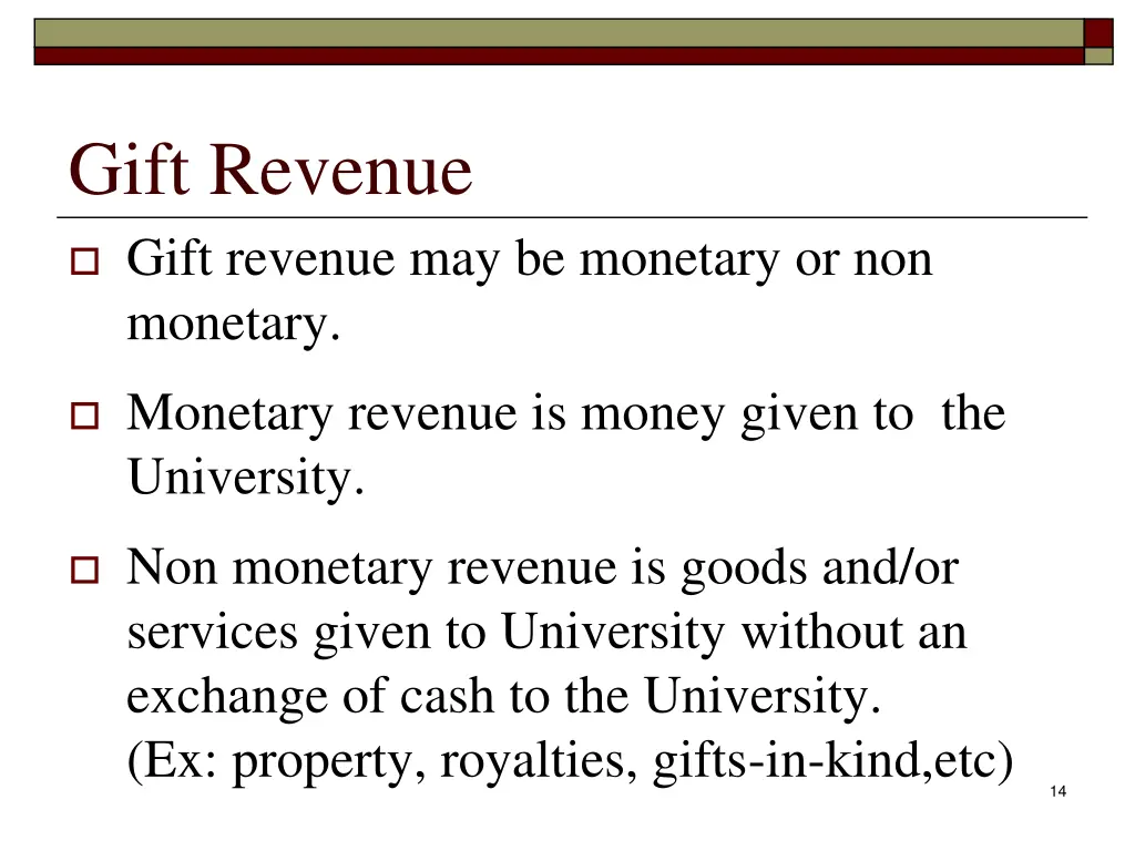 gift revenue gift revenue may be monetary