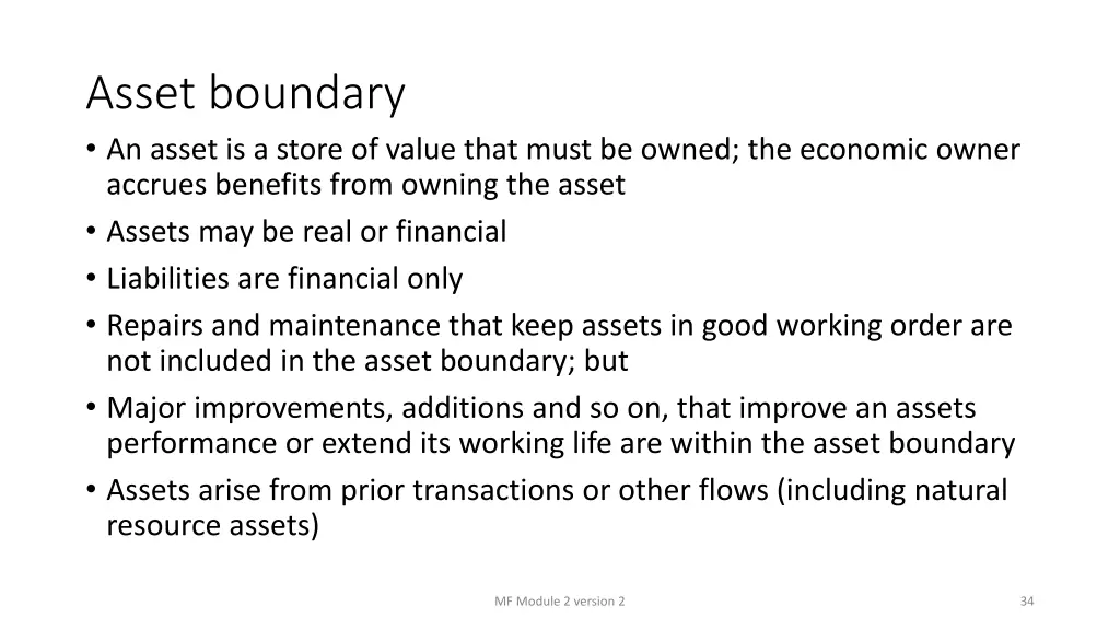 asset boundary an asset is a store of value that