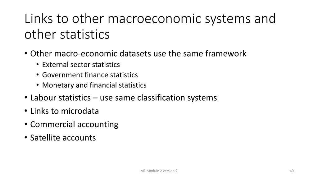 links to other macroeconomic systems and other