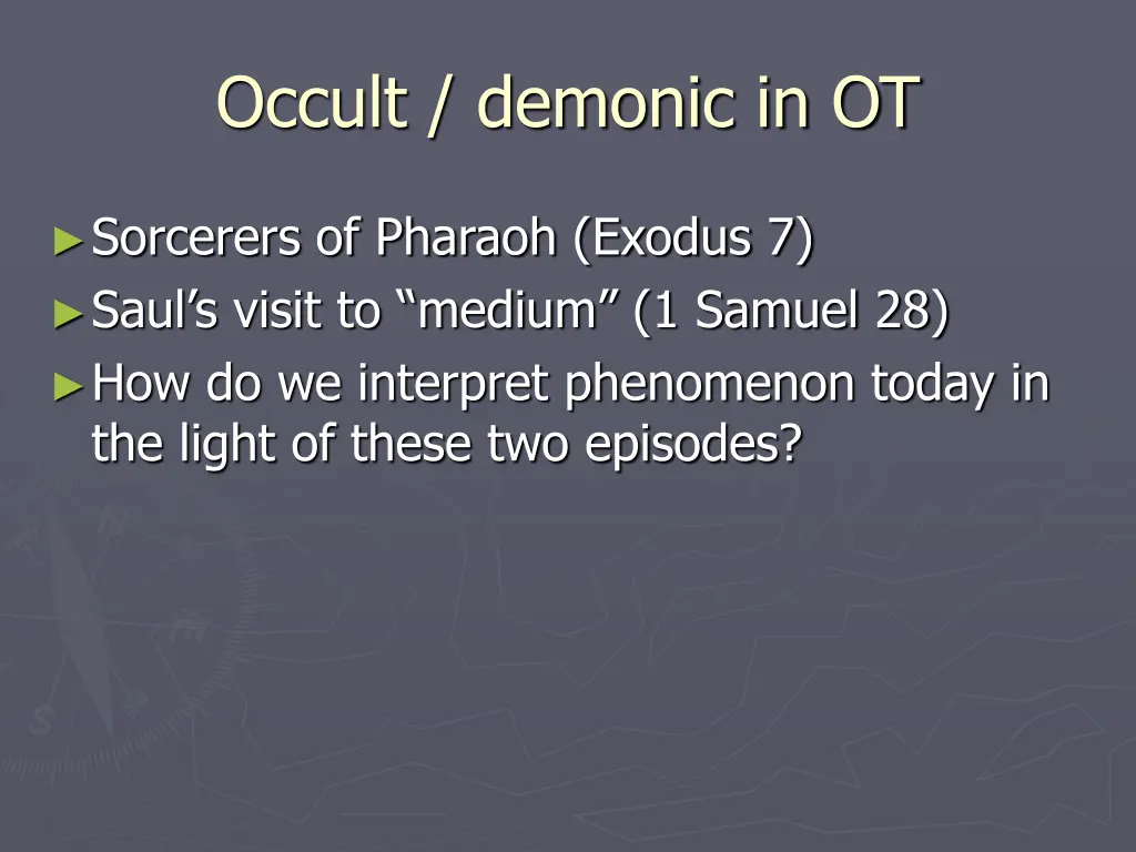 occult demonic in ot