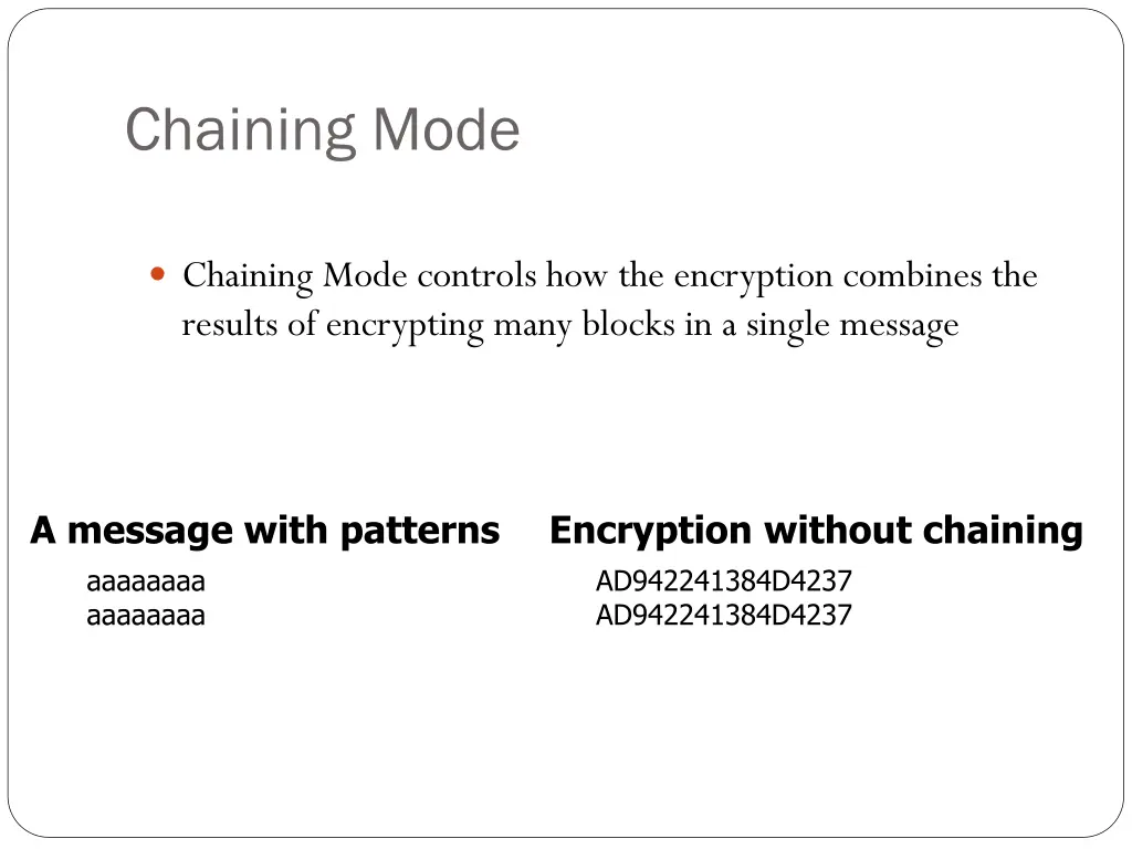 chaining mode