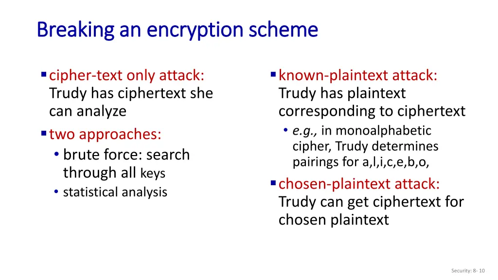 breaking an encryption scheme breaking