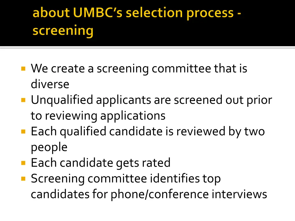 we create a screening committee that is diverse