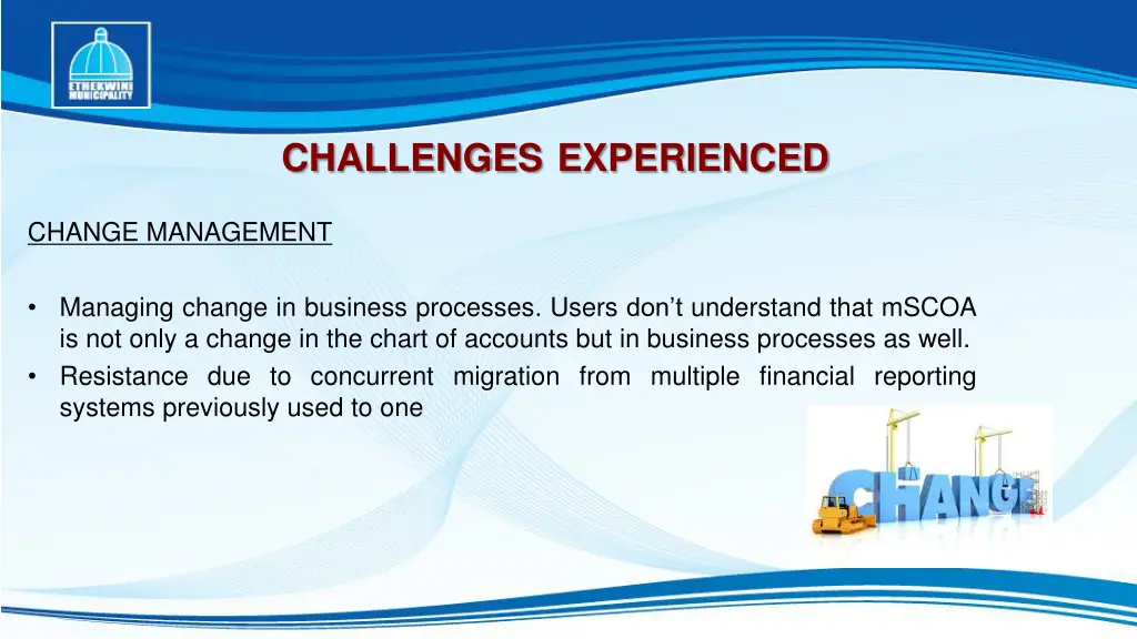 challenges experienced change management