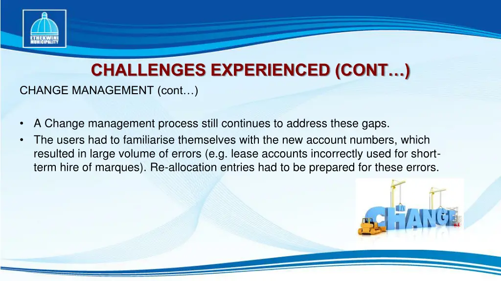 challenges experienced cont change management cont