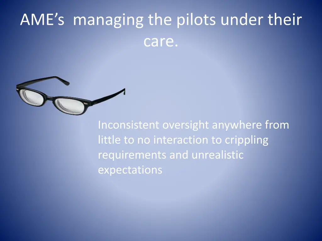 ame s managing the pilots under their care