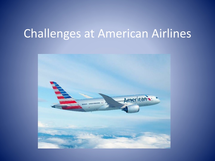 challenges at american airlines