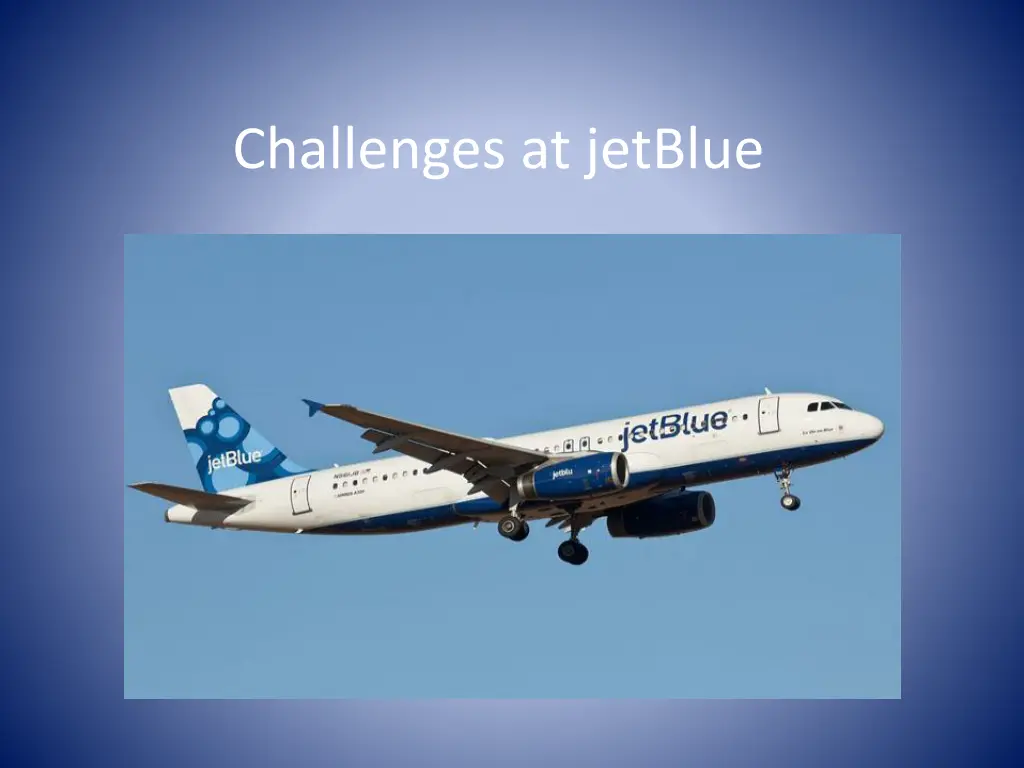 challenges at jetblue