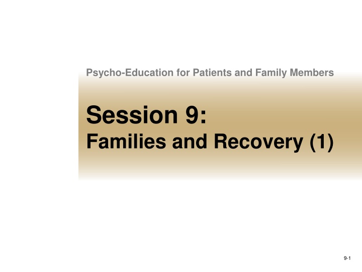 psycho education for patients and family members