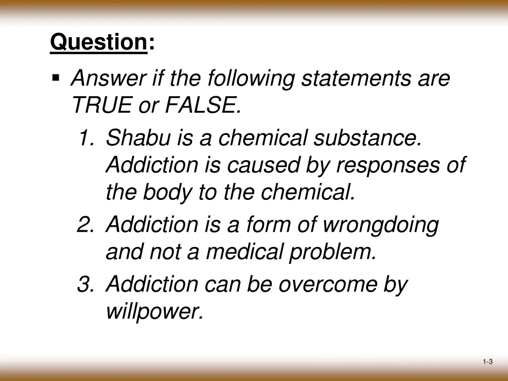 question answer if the following statements