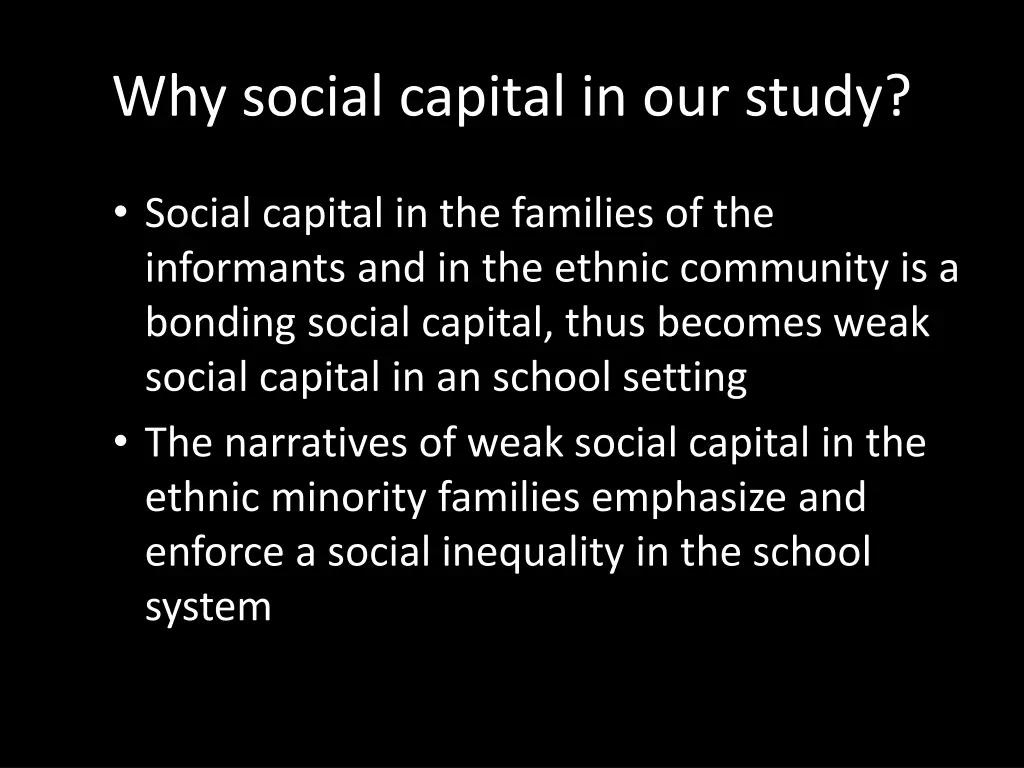 why social capital in our study