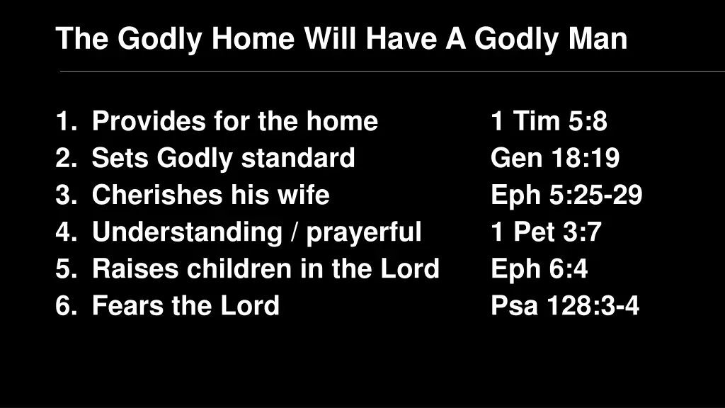 the godly home will have a godly man