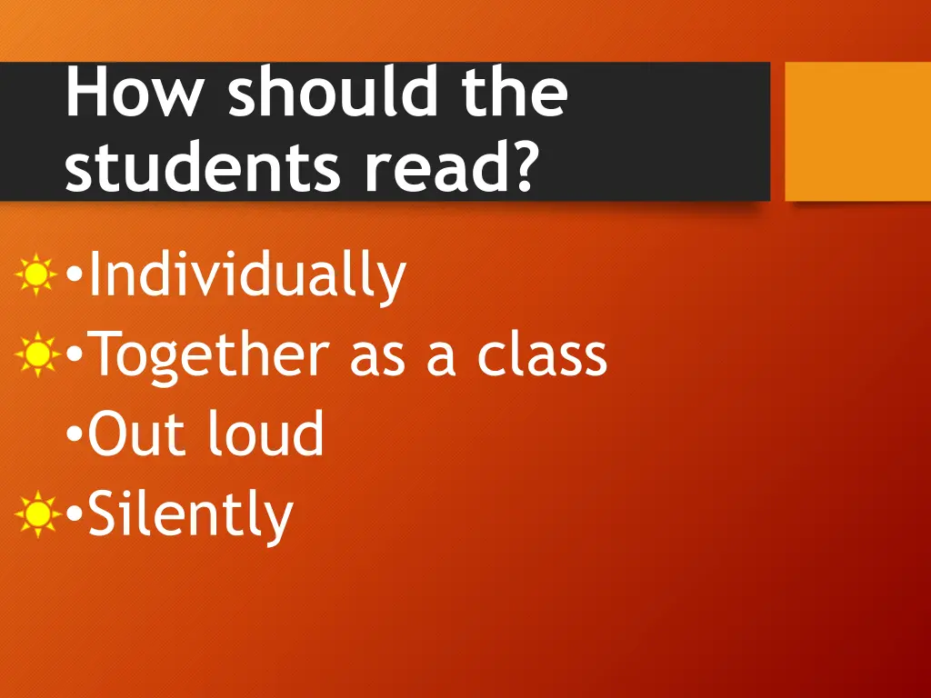 how should the students read individually