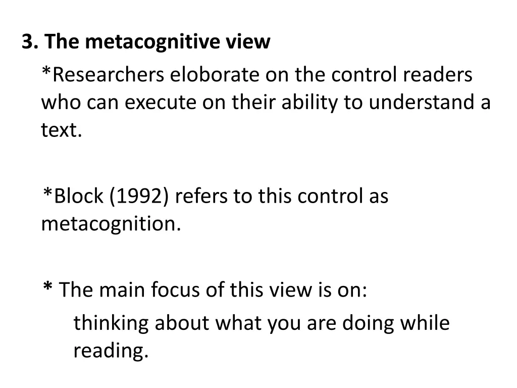 3 the metacognitive view researchers eloborate