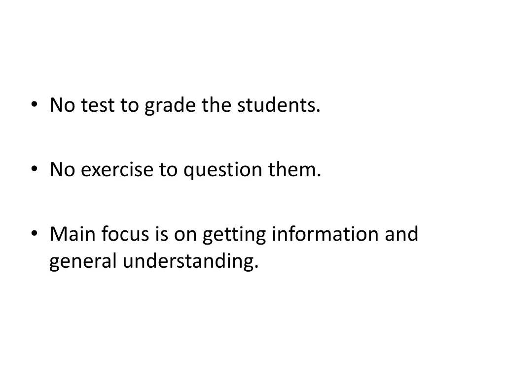 no test to grade the students