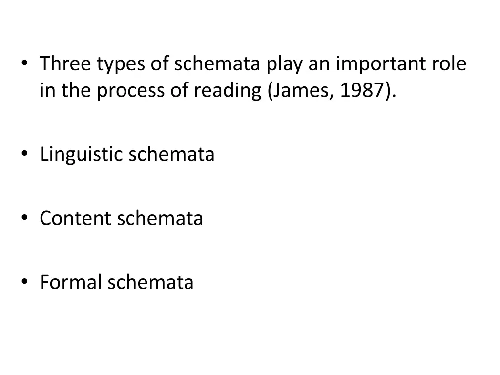 three types of schemata play an important role