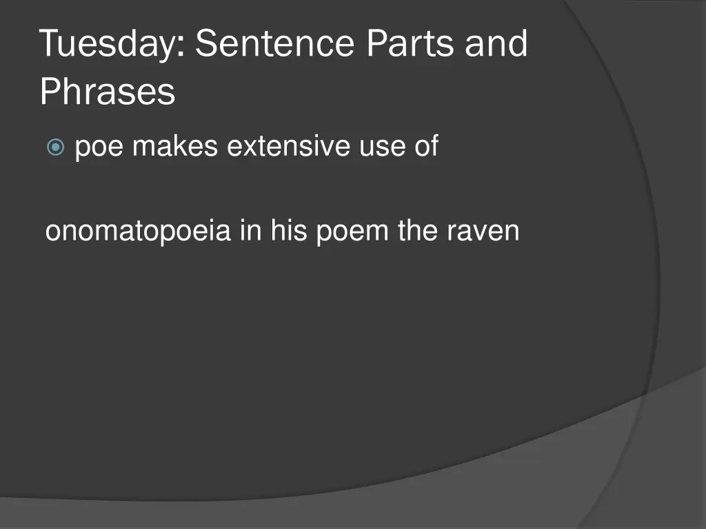 tuesday sentence parts and phrases