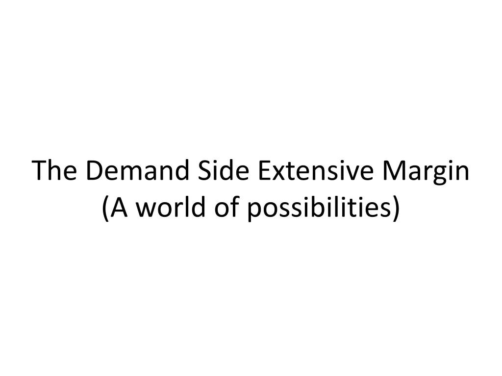 the demand side extensive margin a world