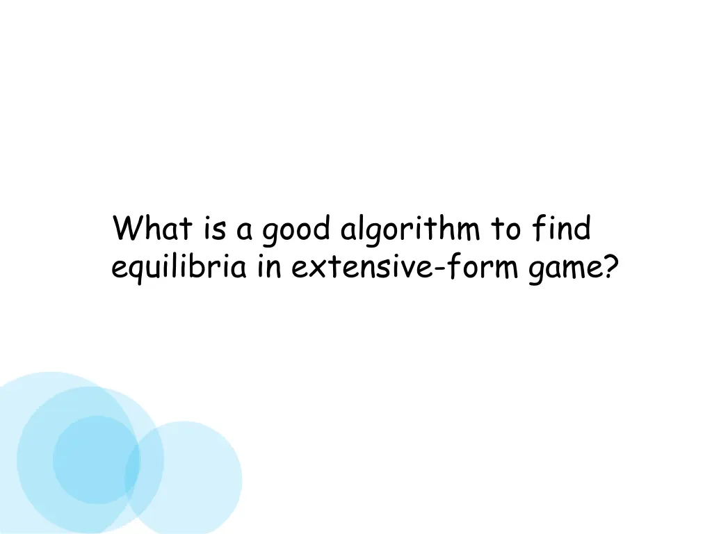 what is a good algorithm to find equilibria