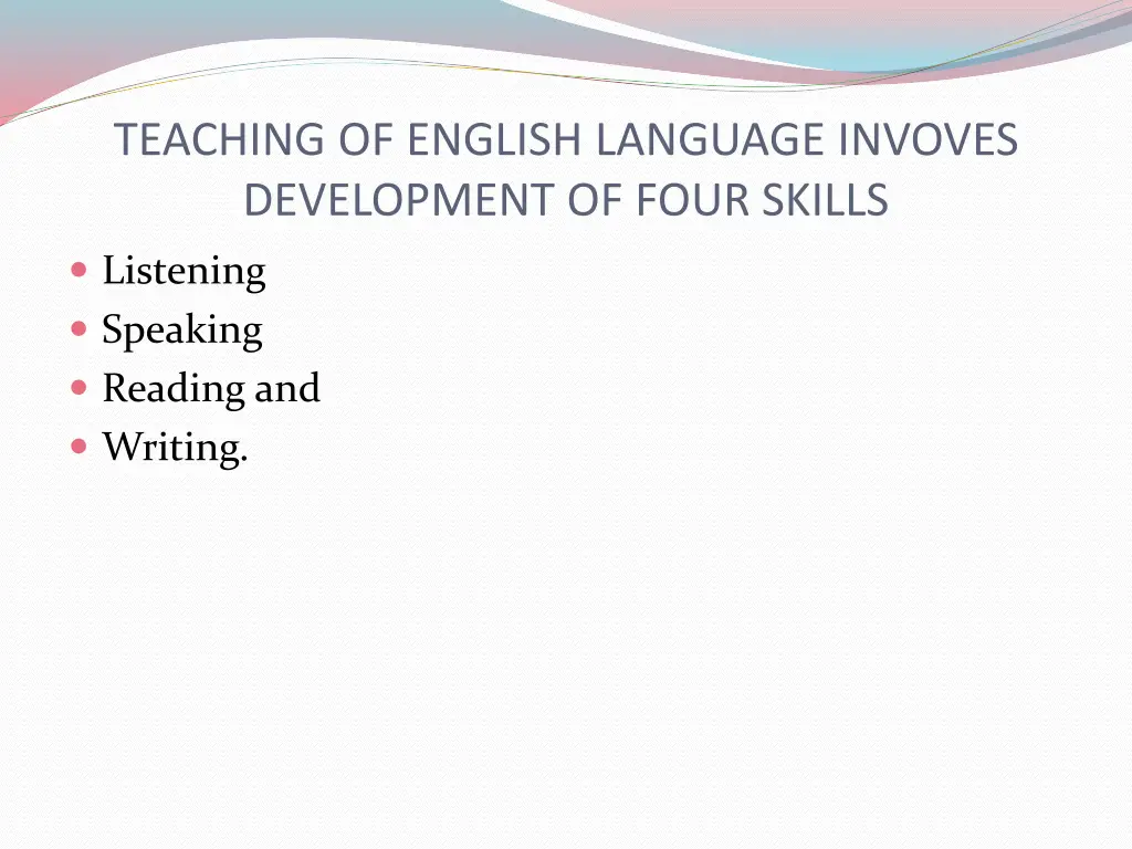 teaching of english language invoves development